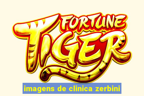 imagens de clinica zerbini